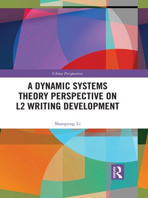 cover image of A Dynamic Systems Theory Perspective on L2 Writing Development